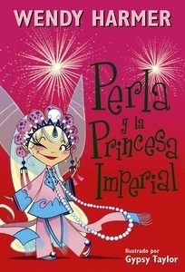 Perla y la princesa imperial (Colección Perla 17)