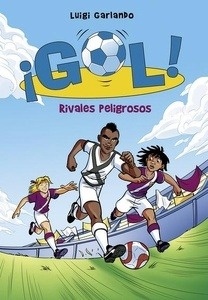 ¡Gol! 38. Rivales peligrosos