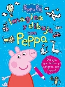 Peppa Pig. Imagina y dibuja con Peppa