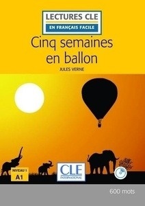 Cinq semaines en ballon. Niveau 1. Avec CD