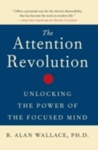 The Attention RE : Unlocking the Power of the Focused Mind