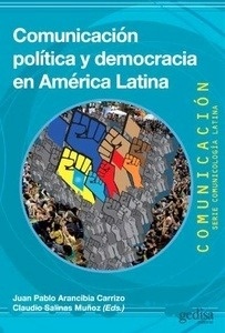 Comunicación política y democracia en América Latina