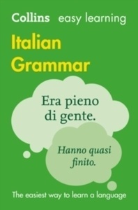 Collins Easy Learning Italian : Easy Learning Italian Grammar