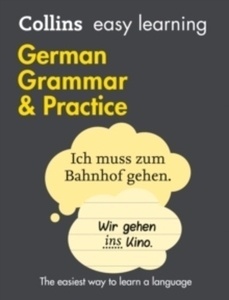 Collins Easy Learning German : Easy Learning German Grammar and Practice
