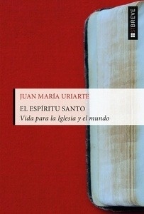 El espiritu santo: vida para la iglesia y el mundo