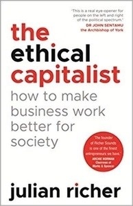 The Ethical Capitalist: How to Make Business Work Better for Society