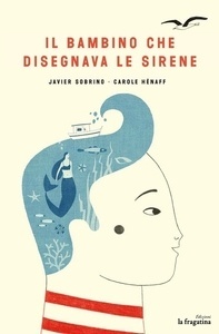Il bambino che disegnava le sirene