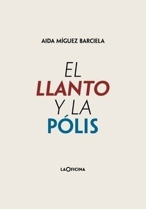 El llanto y la pólis