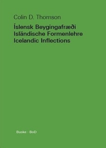 Íslensk Beygingafr  i - Isländische Formenlehre - Icelandic Inflections