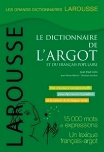 Dictionnaire de l' argot français