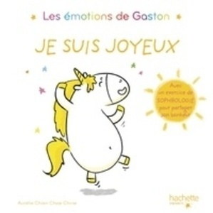 Les émotions de Gaston : je suis joyeux