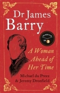 Dr James Barry: A Woman Ahead of Her Time