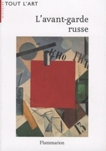 L'avant-garde russe - 1907-1927