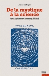 De la mystique à la science - Cours, conférences et documents, 1922-1962