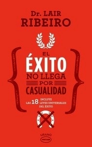 El éxito no llega por casualidad