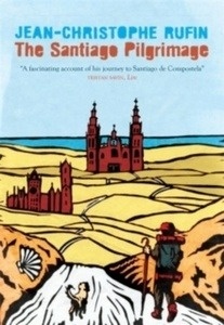 The Santiago Pilgrimage : Walking the Immortal Way