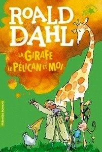 La girafe, le pélican et moi