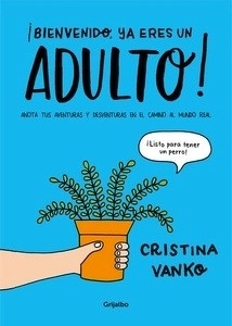 Bienvenido, ¡ya eres adulto!