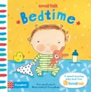 Small Talk: Bedtime : A First Book About Language for Babies