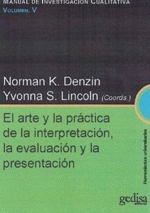 Arte y la práctica de la interpretación, la evaluación y la representación