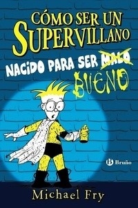 Cómo ser un supervillano