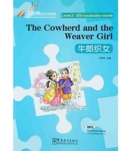 Rainbow Bridge Graded Chinese Reader - The Cowherd and the Weaver Girl (Level 2)+ audio descargable