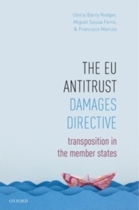 The EU Antitrust Damages Directive: Transposition in the Member States