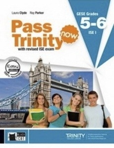 Pass Trinity Now GESE 5 - 6 ISE I Student's Book with Audio CD