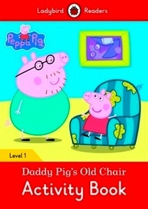 Peppa Pig: Daddy Pig's Old Chair Activity Book