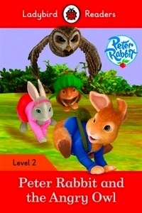 Peter Rabbit: The Angry Owl (Ladybird Readers 2)