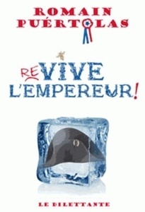 Re-vive l'Empereur !