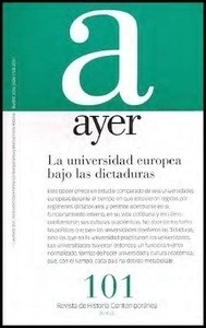 Ayer 101. La universidad europea bajo las dictaduras