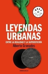 Leyendas urbanas. Entre la realidad y la superstición