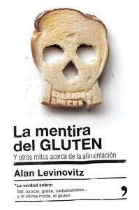 La mentira del gluten