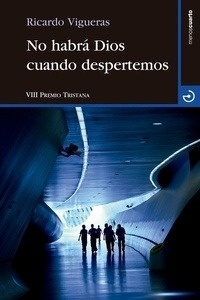 No habrá Dios cuando despertemos