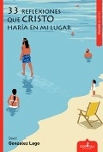 33 reflexiones que Cristo haría en mi lugar