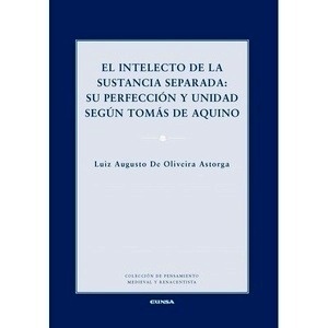 El intelecto de la sustancia separada. Su perfección y unidad según Tomás de Aquino