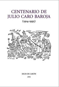 Centenario de Julio Caro Baroja (1914-1995)