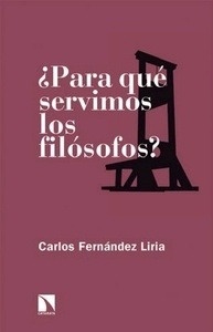 ¿Para qué servimos los filósofos?