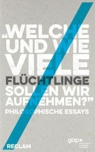 Welche und wie viele Flüchtlinge sollen wir aufnehmen?