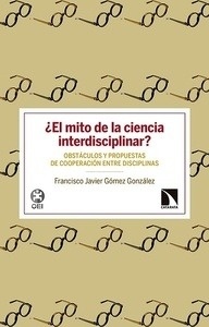 ¿El mito de la ciencia interdisciplinar?