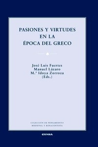 Pasiones y virtudes en la época del Greco