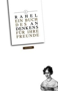 Rahel. Ein Buch des Andenkens für ihre Freunde .   Bd.1