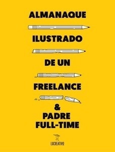 Almanaque ilustrado de un freelance x{0026} padre full-time