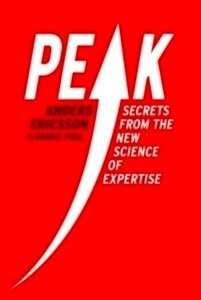 Peak : Secrets from the New Science of Expertise