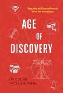 Age of Discovery. Navigating the risks and rewards of our new Renaissance