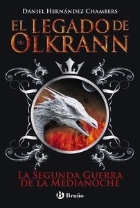 El legado de Olkrann 4. La Segunda Guerra de la Medianoche