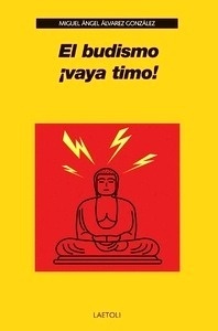 El budismo, ¡vaya timo!
