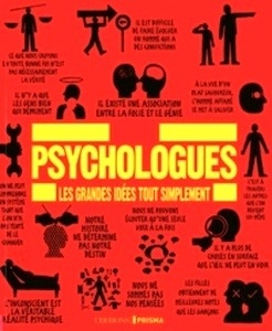 PSYCHOLOGUES - LES GRANDES IDEES TOUT SIMPLEMENT