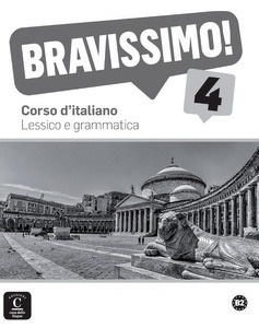 Bravissimo! 4 Lessico e grammatica